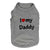 I Love My Daddy Dog Shirt - Ohmyglad