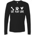 Eat, Play, Love Long Sleeve Shirt For Men