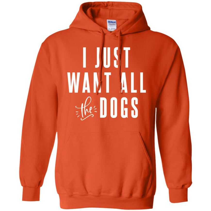 I Just Want All The Dogs Pullover Hoodie For Men - Ohmyglad