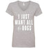 I Just Want All The Dogs V-Neck T-Shirt For Women