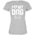 I Love My Dog Fitted T-Shirt For Women - Ohmyglad