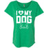 I Love My Dog Slouchy T-Shirt For Women