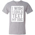 I Wish I Could Text My Dog V-Neck T-Shirt For Men