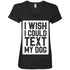 I Wish I Could Text My Dog V-Neck T-Shirt For Women