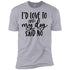 I'd Love To, But My Dog Said No Unisex T-Shirt