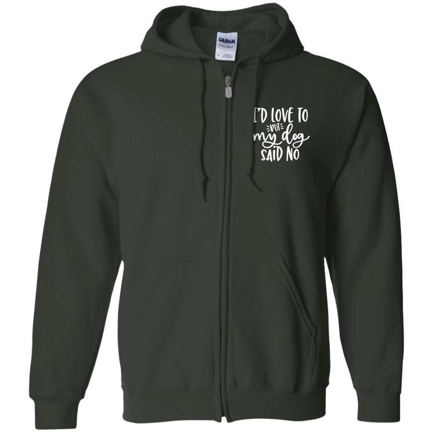 I'd Love To, But My Dog Said No Zip Hoodie For Men - Ohmyglad