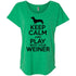 Keep Calm And Play With Your Weiner Slouchy T-Shirt For Women
