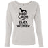 Keep Calm And Play With Your Weiner Sweatshirt For Women