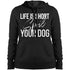 Life Is Short, Spoil Your Dog Hoodie For Women