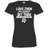 Love Them Or Don't Get Them Fitted T-Shirt For Women