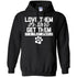 Love Them Or Don't Get Them, It's That Simple Pullover Hoodie For Men