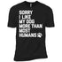 Sorry I Like My Dogs More Than Most Humans Unisex T-Shirt