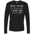 When I Needed A Hand, I Found Your Paw Long Sleeve Shirt For Men