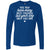 You May Have Many Best Friends Long Sleeve Shirt For Men - Ohmyglad