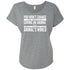 You Won't Change The World By Saving An Animal, But You Will Change That Animal's World Slouchy T-Shirt For Women